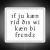 Personalized LED friendship sign with customizable RGB color options available.