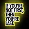 Eye-catching RGB Neon Sign with 'If You're Not First' Motivational Quote