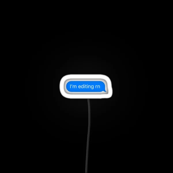Im Editing Rn Speech Bubble RGB Neon Sign