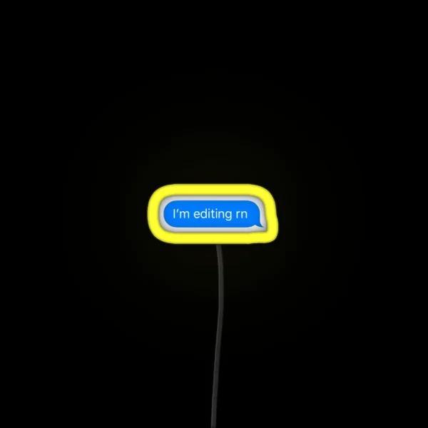 Im Editing Rn Speech Bubble RGB Neon Sign