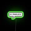 Boldly declare your personality with this vibrant im fearless neon sign
