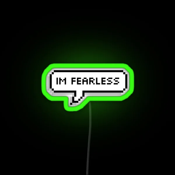 Im Fearless RGB Neon Sign