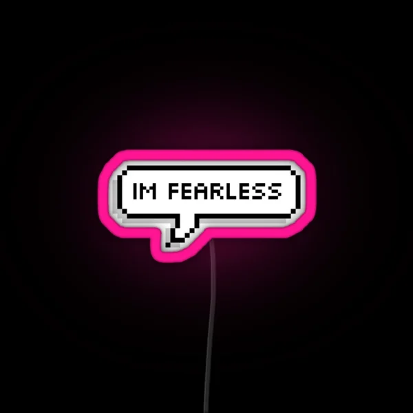 Im Fearless RGB Neon Sign