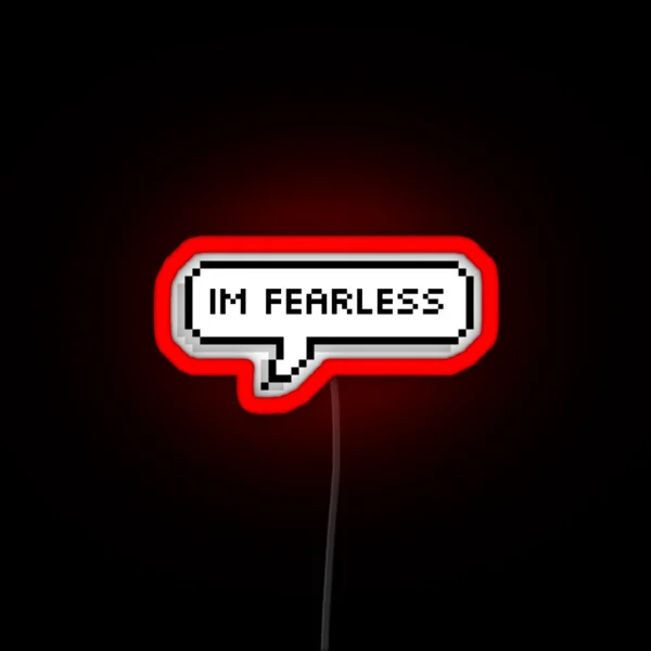 Im Fearless RGB Neon Sign