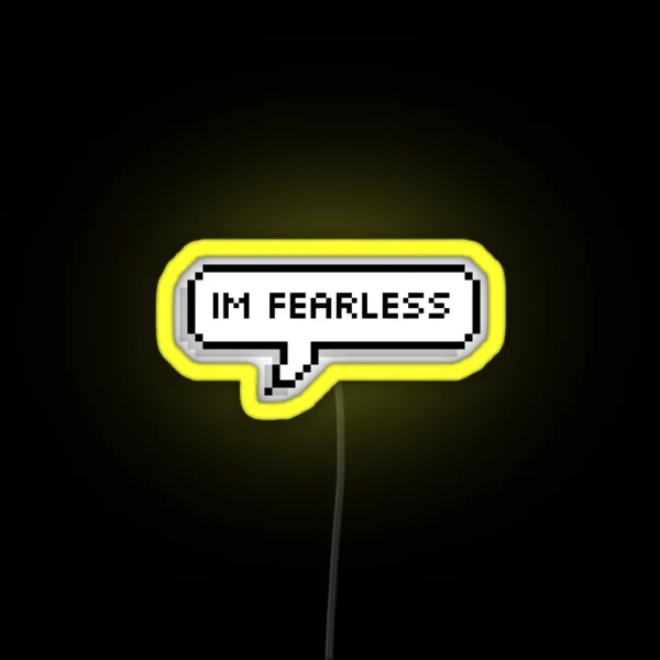 Im Fearless RGB Neon Sign