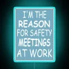 Office safety humor neon sign for workplace meeting attendance promotion