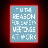 Whose Idea Were These Endless Safety Meetings Anyway RGB Sign