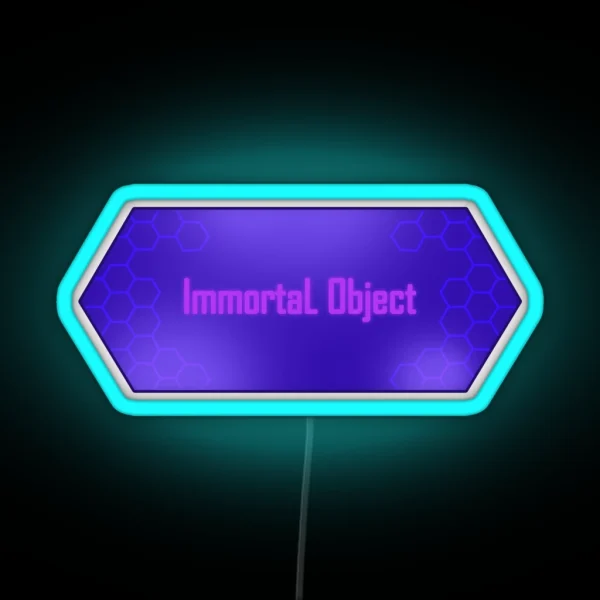 Immortal Object RGB Neon Sign
