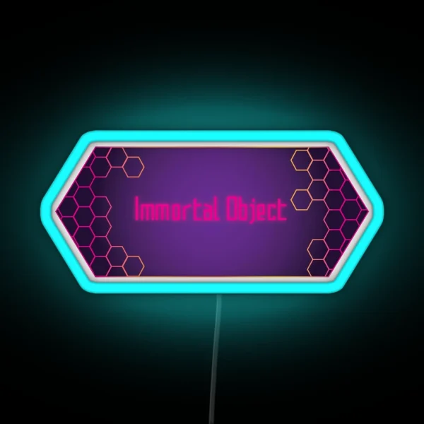 Immortal Object RGB Neon Sign
