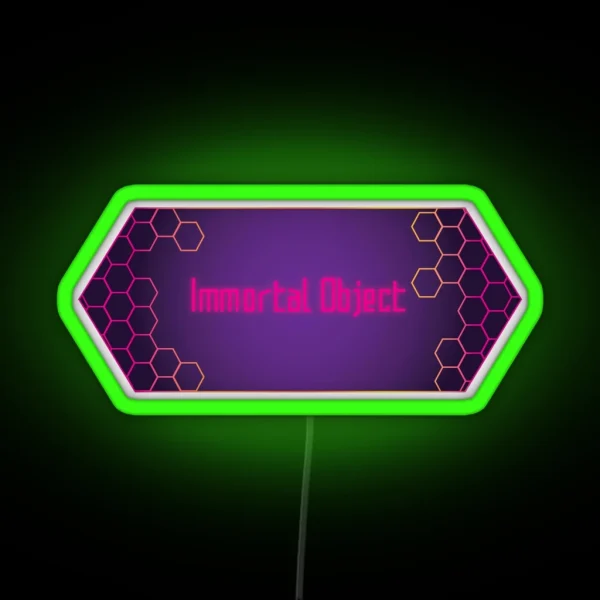 Immortal Object RGB Neon Sign