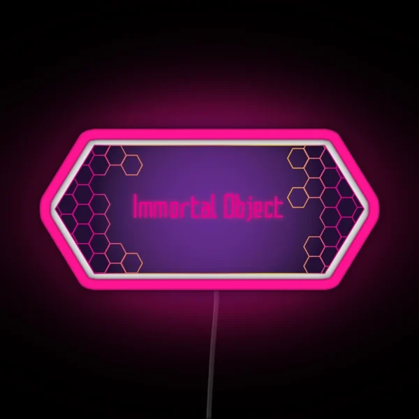 Immortal Object RGB Neon Sign