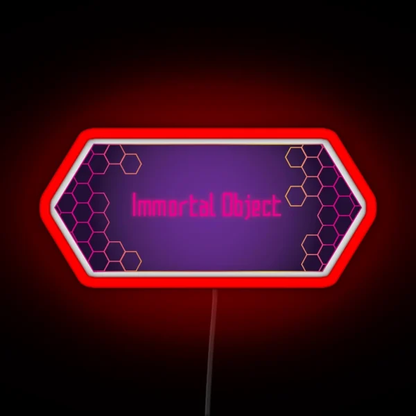 Immortal Object RGB Neon Sign