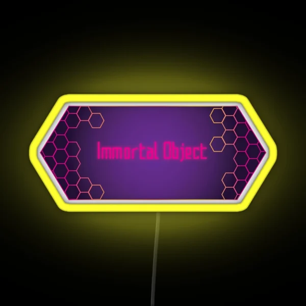 Immortal Object RGB Neon Sign