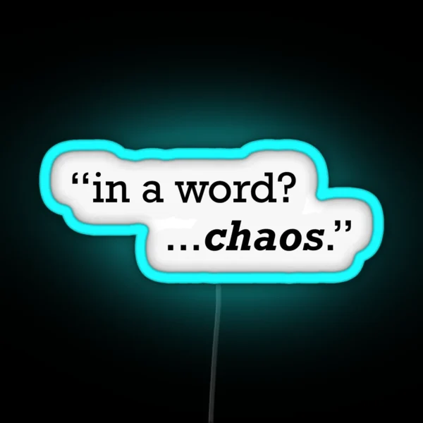 In A Word Chaos RGB Neon Sign