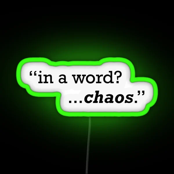 In A Word Chaos RGB Neon Sign