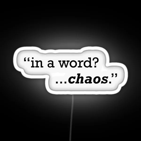 In A Word Chaos RGB Neon Sign