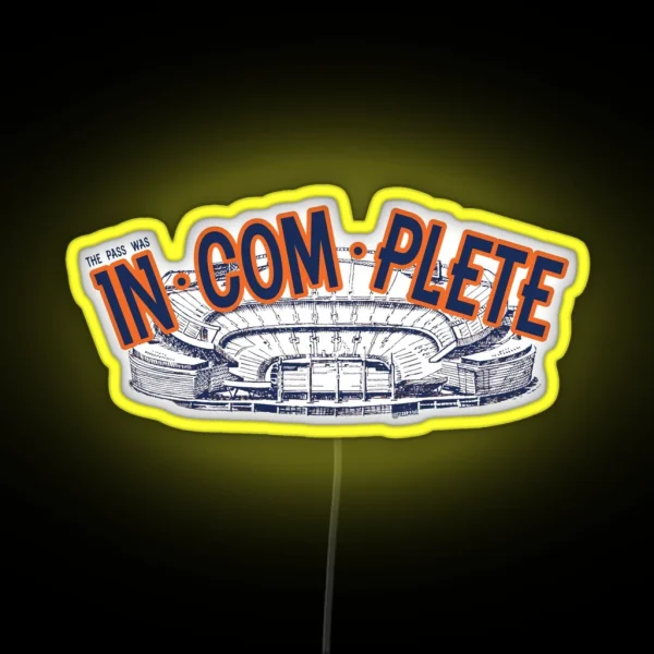 IN COM PLETE RGB Neon Sign