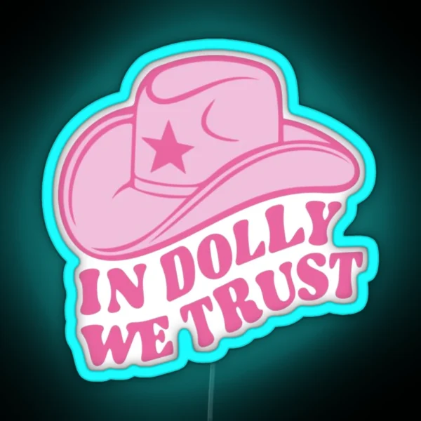 In Dolly We Trust RGB Neon Sign