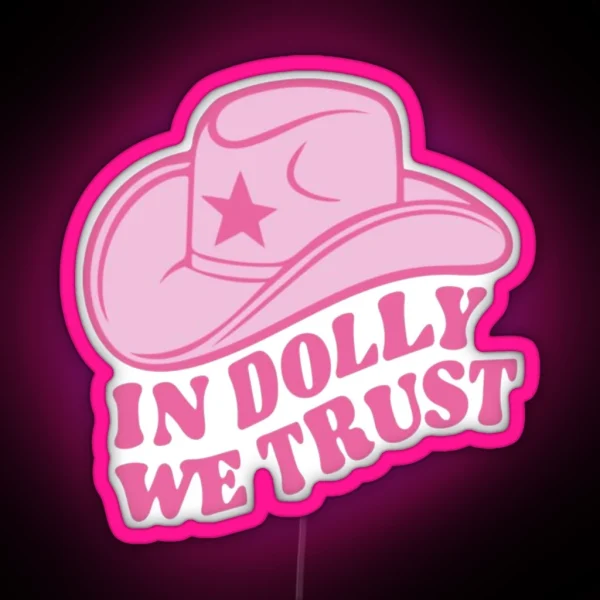In Dolly We Trust RGB Neon Sign