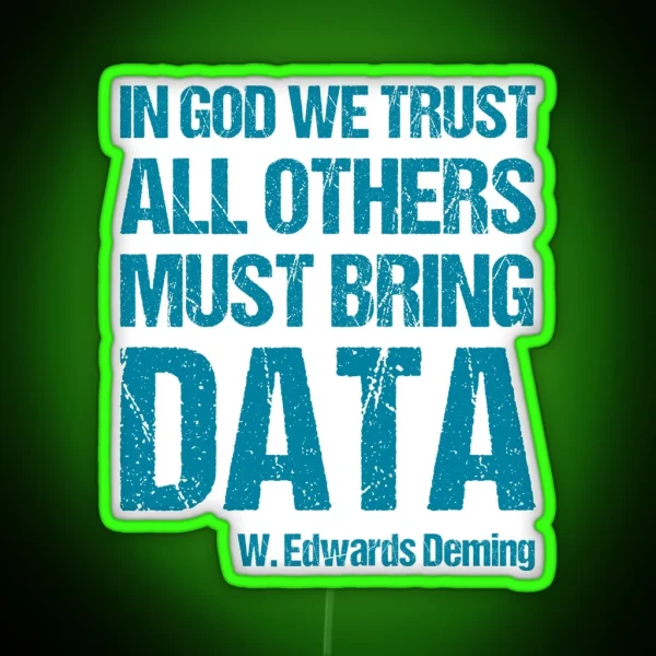 In God We Trust All Others Must Bring Data RGB Neon Sign