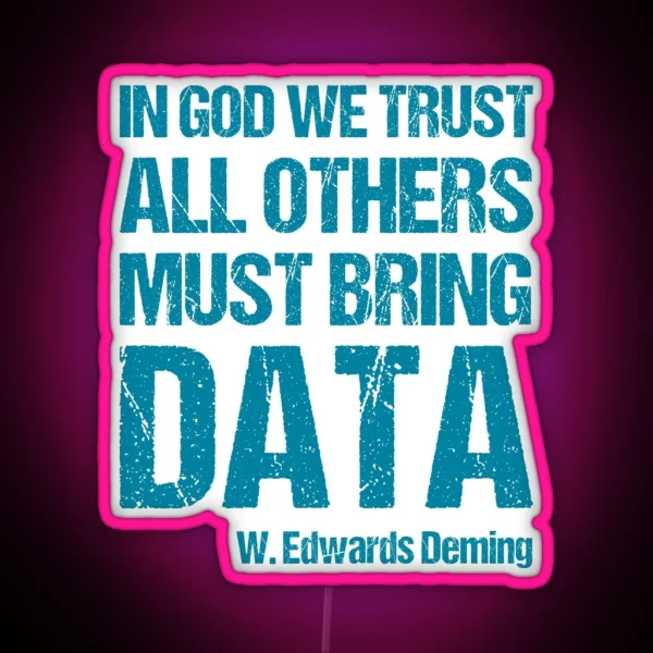 In God We Trust All Others Must Bring Data RGB Neon Sign