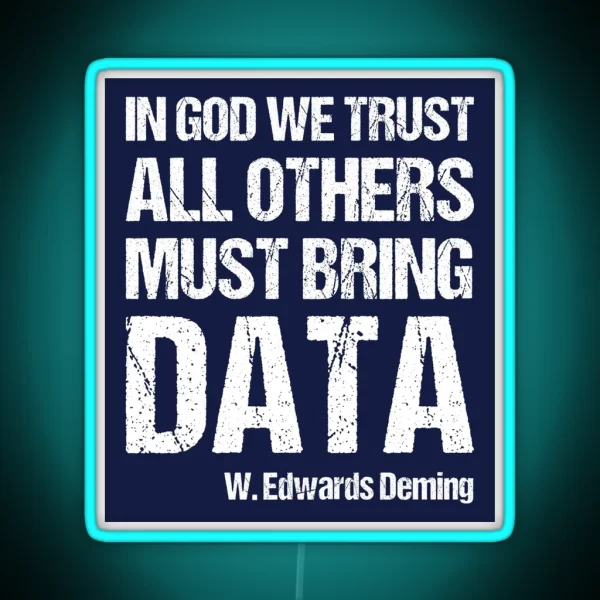 In God We Trust All Others Must Bring Data RGB Neon Sign