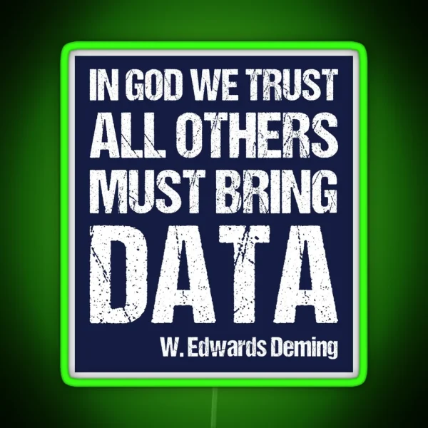 In God We Trust All Others Must Bring Data RGB Neon Sign