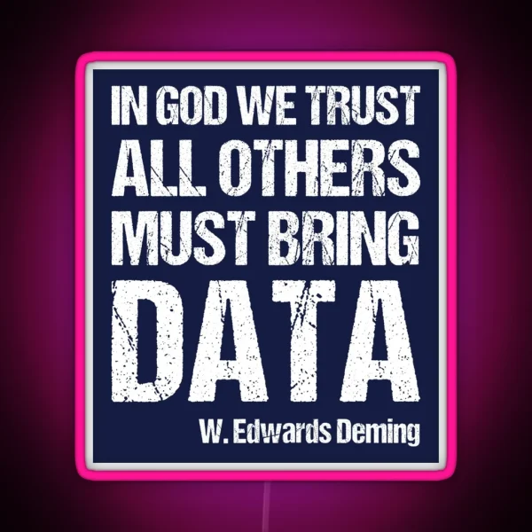 In God We Trust All Others Must Bring Data RGB Neon Sign