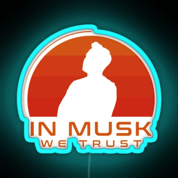 In Musk We Trust RGB Neon Sign