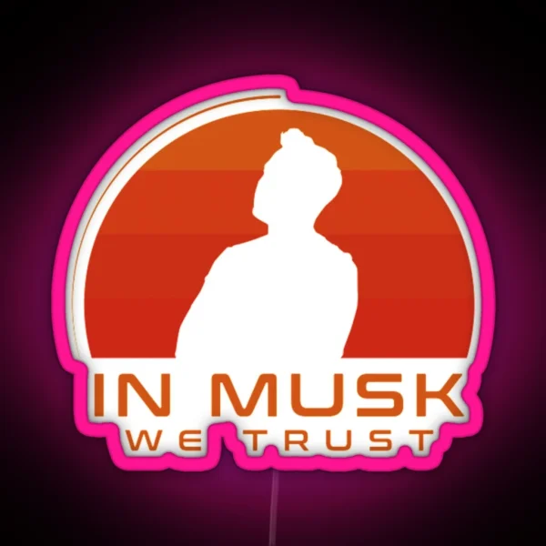 In Musk We Trust RGB Neon Sign