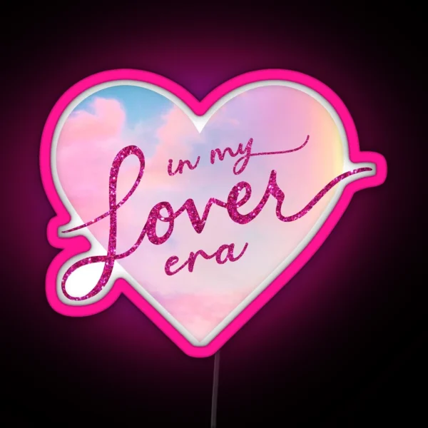 In My Lover Era With Heart RGB Neon Sign