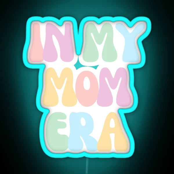 In My Mom Era Swiftie Taylor Swift Fan Pastel Mom Gift Groovy Mom Led RGB Neon Sign