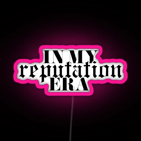 In My Reputation Led Magnet RGB Neon Sign