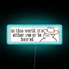 Bold Yee Or Be Hawed Neon Sign with Vibrant RGB Lighting