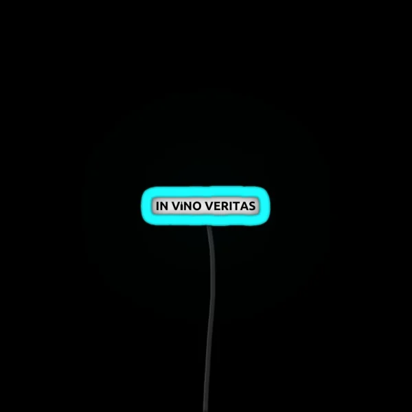 In Vino Veritas Wine Lover RGB Neon Sign