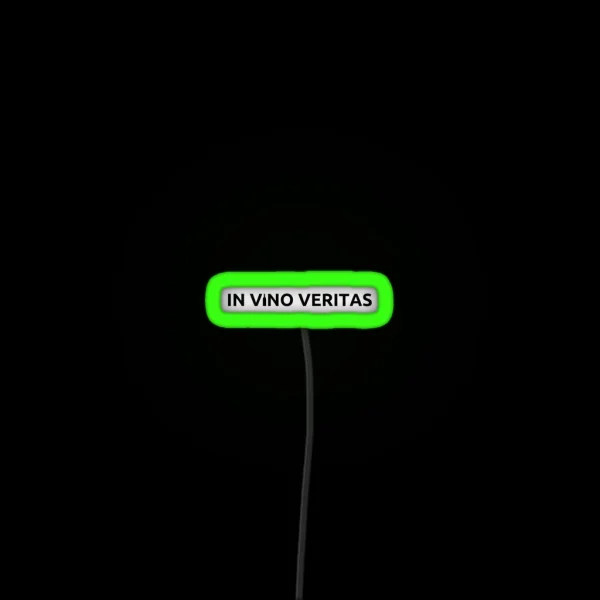 In Vino Veritas Wine Lover RGB Neon Sign