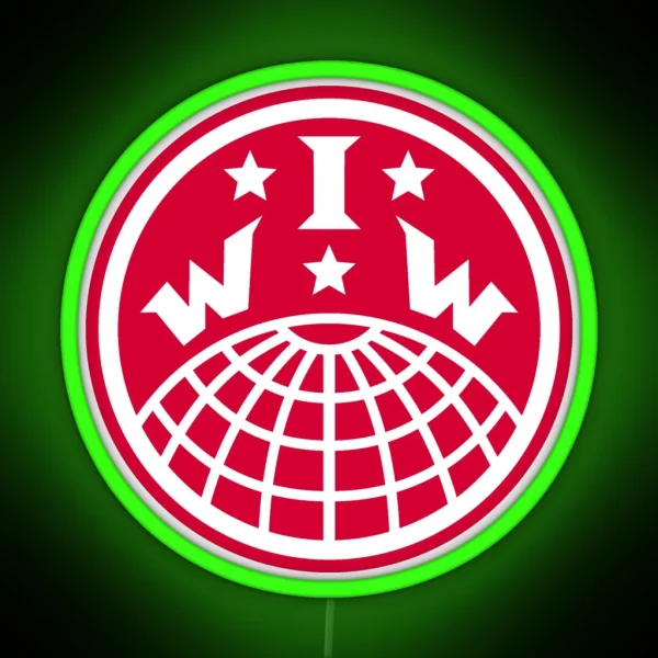 Industrial Workers Of The World IWW Logo RGB Neon Sign