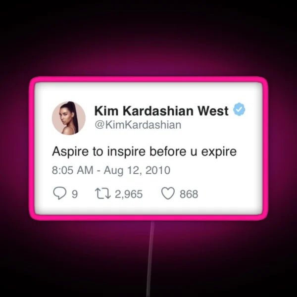 Inspirational Kim Kardashian Tweet RGB Neon Sign