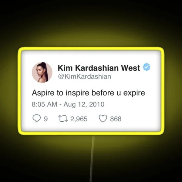 Inspirational Kim Kardashian Tweet RGB Neon Sign