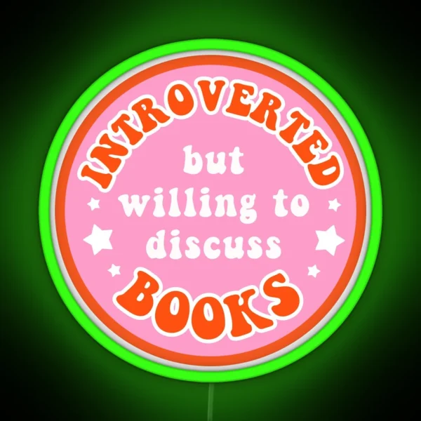 Introverted But Willing To Discuss Books Pink RGB Neon Sign