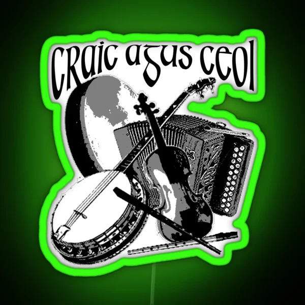 Irish Craic Agus Ceol Irish Music RGB Neon Sign