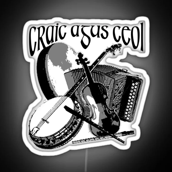 Irish Craic Agus Ceol Irish Music RGB Neon Sign