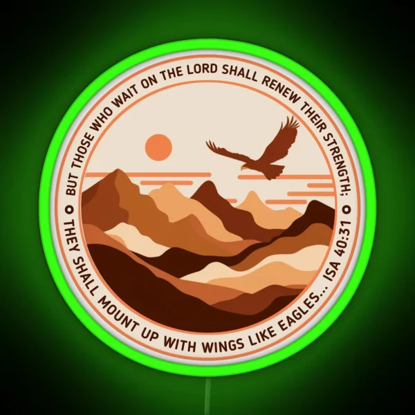 Isaiah 40 31 Christian Bible Verse And Scriptures Led But Those Who Wait On The Lord Shall Renew Their Strength They Shall Mount Up With Wings Like Eagles RGB Neon Sign