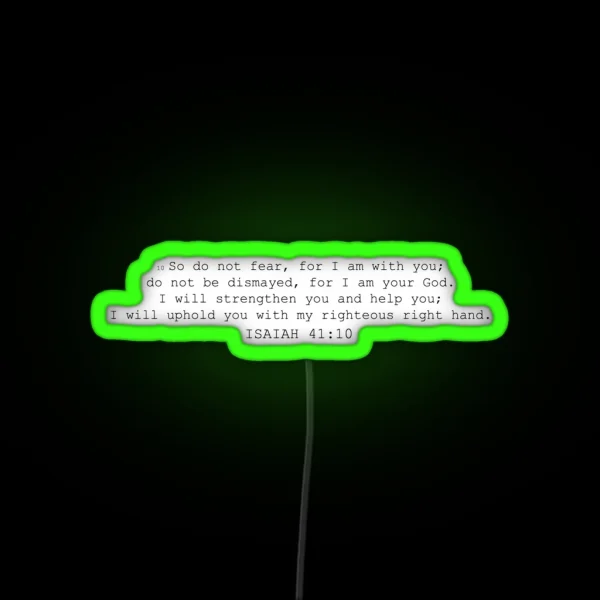 Isaiah 41 10 RGB Neon Sign