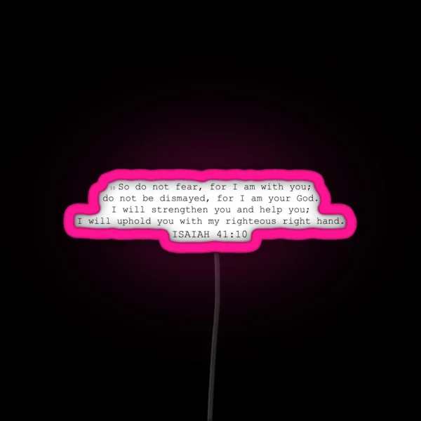 Isaiah 41 10 RGB Neon Sign