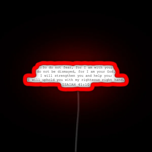 Isaiah 41 10 RGB Neon Sign