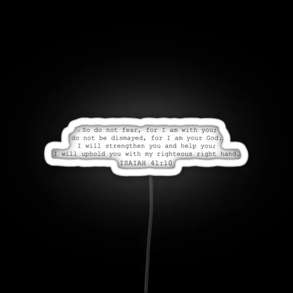 Isaiah 41 10 RGB Neon Sign
