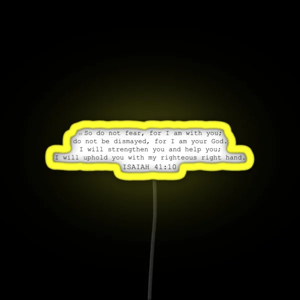 Isaiah 41 10 RGB Neon Sign