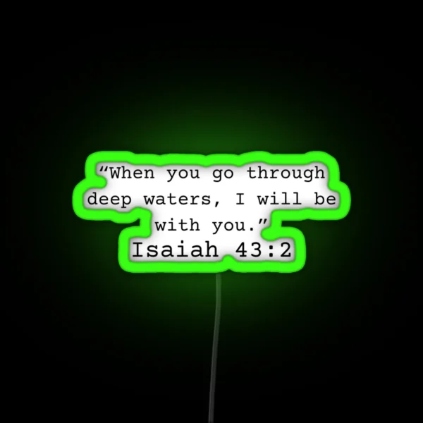 Isaiah 43 2 RGB Neon Sign