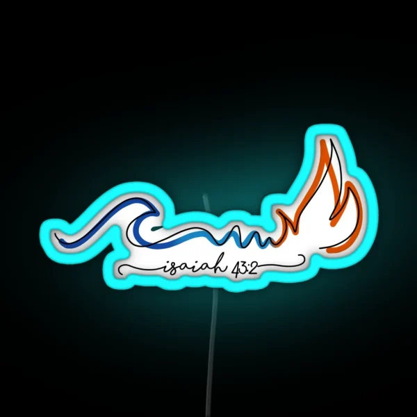 Isaiah 43 2 RGB Neon Sign